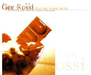 Rossi,Gee - Give Me Some More [Import]