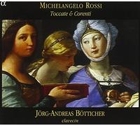 Rossi, Michelangelo - Michelangelo Rossi: Toccate & Corenti [Import]