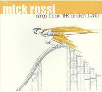 Rossi, Mick - Songs from The Broken. [Import]