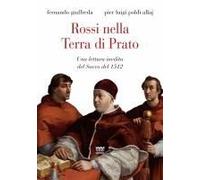 Rossi Nella Terra Di Prato. Una Lettura Inedita Del Sacco Del 1512