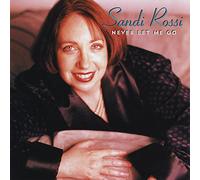 Rossi, Sandi - Never Let Me Go