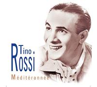 Rossi, Tino - Méditérranée
