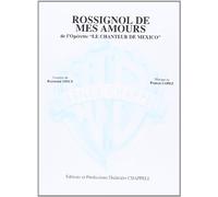 Rossignol de mes amours (de l operette le chanteur de mexico)