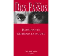 Rossinante reprend la route - John Dos Passos - Grasset - broché - Roman