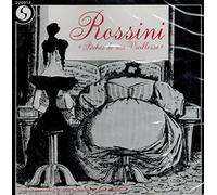 Rossini : Dix péchés de ma vieillesse