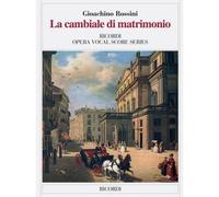 ROSSINI G. - CAMBIALE DI MATRIMONIO - CHANT ET PIANO