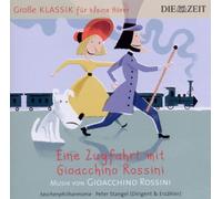 Rossini, G. - Eine Zugfahrt Mit Gioacch [Import]