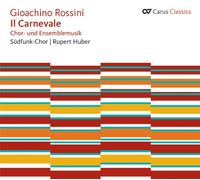 Rossini : Il Carnevale. Huber, Ericson, Wolf.