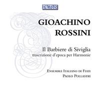 Rossini : Le Barbier de Séville, Trancription pour Ensemble d'Harmonie. Pollastri