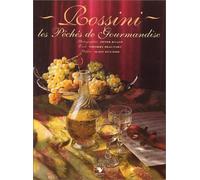 Rossini : Les Péchés de gourmandise