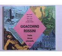 Rossini - Petite Messe Solennelle