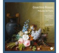 Rossini: Preludes for Piano by Laura Alvini (2013-06-01?