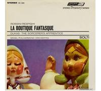 Rossini-Respighi: La Boutique Fantasque, Dukas: The Sorcerer's Apprentice Israel Philharmonic Orchestra, Georg Solti, Conductor