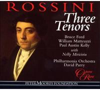 Rossini: Three Tenors Bruce Ford