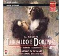 Rossini - Torvaldo e Dorliska / Pediconi ?Palacio ?Antonucci ?Buda ?De Bernart by Unknown (2000-08-05?
