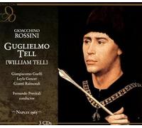 Rossini : William Tell. Guelfi, Gencer, Raimondi, Previtali.