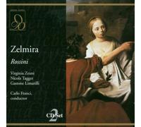 Rossini : Zelmira. Franci, Zeani, Tagger, Limarilli, Rota