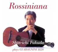 Rossiniana - Shin-Ichi Fukuda plays Guadagnini