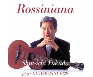 Rossiniana - Shin-Ichi Fukuda plays Guadagnini