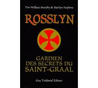 Rosslyn - Gardien Des Secrets Du Saint-Graal