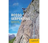 Rosso serpentino. Arrampicare nella Valle di Ala di Lanzo
