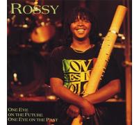 Rossy - One Eye On The Future One...