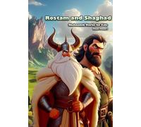 Rostam and Shaghad: Shahnameh Stories for Kids