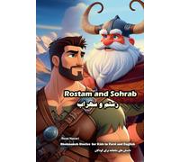 Rostam and Sohrab: Shahnameh Stories for Kids in Farsi and English