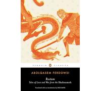 Rostam: Tales of Love and War from the Shahnameh