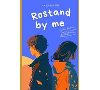 ROSTAND BY ME