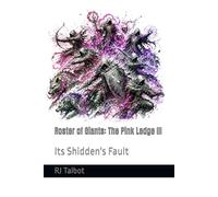 Roster of Giants: The Pink Ledge III: Its Shidden's Fault