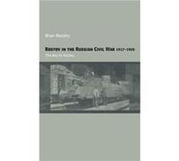 Rostov in the Russian Civil War 19171920 by Brian Murphy Murphy, Brian (Auteur)