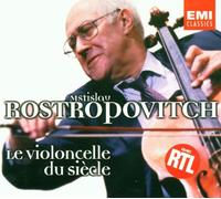 Rostropovitch - Le Violoncelle du siècle - Mstislav Rostropovitch
