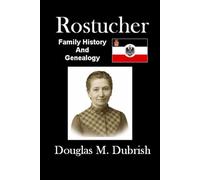 Rostucher Family History and Genealogy