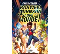 Roswell Johnson sauve le monde !
