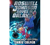 Roswell Johnson Saves the Galaxy!