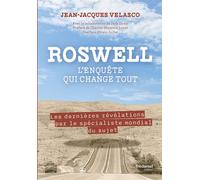 Roswell - L'enquête qui change tout - Jean-Jacques Velasco - Tredaniel La Maisnie - broché - Essai