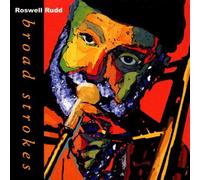 Roswell Rudd – Broad Strokes – Harmonia Mundi