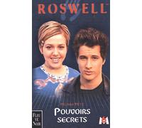 Roswell, tome 3 : Pouvoirs