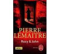 Rosy et John by Pierre Lemaitre(2014-05-22)