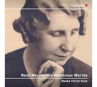 Naoko Christ-Kato – Rosy Wertheim's Wondrous Worlds / Œuvres pour piano – Import – Walter Genuin