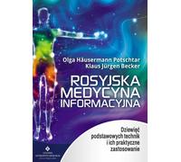 Rosyjska medycyna informacyjna - Klaus Jürgen Becker, Potschtar Olga Hausermann (littérature, ésotérisme en polonais)