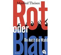 Rot oder Blau - Du hast die Wahl