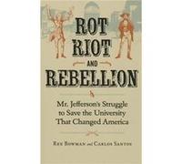 Rot Riot and Rebellion by Carlos Santos Carlos Santos (Auteur)