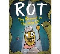 Rot the Bravest in the World by Ben Clanton Ben Clanton (Auteur)