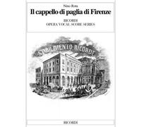 ROTA N. - IL CAPPELLO DI PAGLIA DI FIRENZE - CHANT ET PIANO