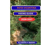 ROTA VICENTINA HIKING GUIDE