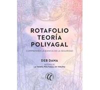 Rotafolio teoría polivagal: Comprender la ciencia de la seguridad