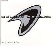 Rotane Celvin - You've Got to Be You [Import]