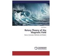 Rotary Theory Of The Magnetic Field
